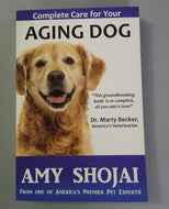 Complete Care for Your Aging Dog Paperback – August 20, 2018