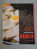 Ramen 100: 100 Days With Amazing Ramen Recipes, paperback – November 10, 2018